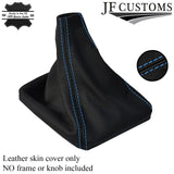 FITS TRANSIT MK7 06-14 BLACK LEATHER GEAR GAITER blue stitch CUSTOM NEW