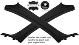 BLACK STITCH 2X A POST PILLAR REAL LEATHER COVERS FITS BMW X1 E84 2009-2015