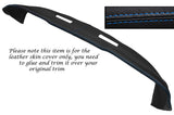 BLUE STITCH TOP DASH DASHBOARD LEATHER SKIN COVER FITS LOTUS ELAN +2 1967-1975