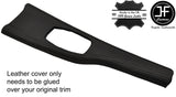 BLACK STITCH CONSOLE TRIM LEATHER COVER FITS BMW 3 4 SERIES F30 F32 F35 F36