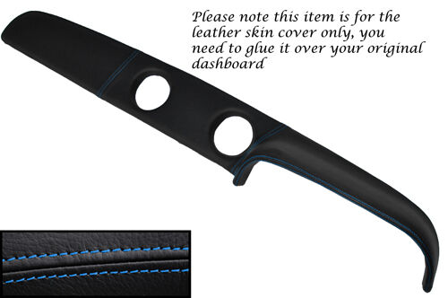 BLUE STITCH TOP DASH DASHBOARD LEATHER SKIN COVER FITS FORD ESCORT MK1 MEXICO