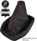 RED STITCH TOP GRAIN LEATHER MANUAL GEAR GAITER FITS FORD B MAX B-MAX 12-18