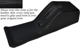 BLACK STITCH CENTRE CONSOLE HANDBRAKE HOUSING LEATHER COVER FITS BMW E28 81-88