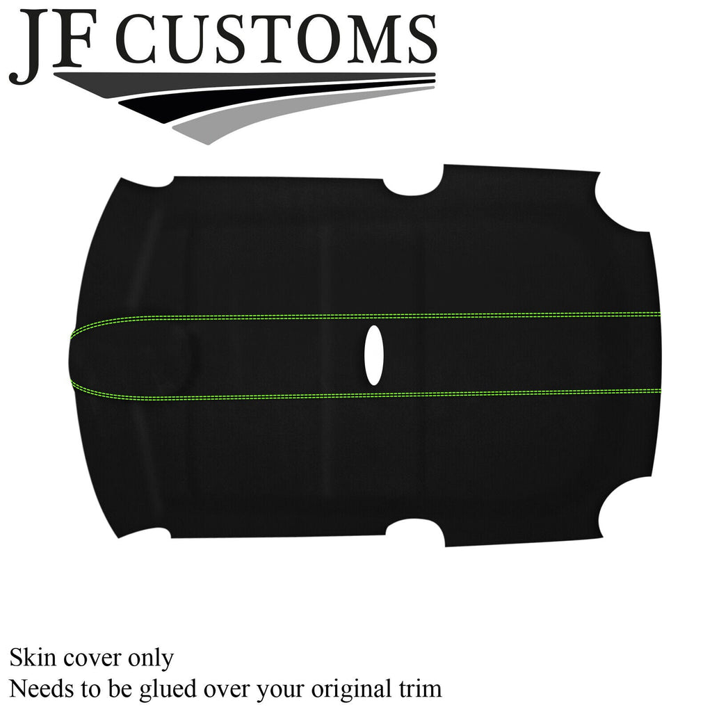 GREEN STITCH SUEDE ROOF LINING HEADLINER COVER FOR BMW MINI R50 R53 01-06