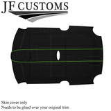 GREEN STITCH SUEDE ROOF LINING HEADLINER COVER FOR BMW MINI R50 R53 01-06
