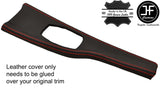 RED STITCH CONSOLE TRIM LEATHER COVER FITS BMW 3 4 SERIES F30 F32 F35 F36