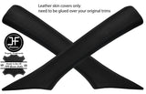 BLACK STITCH 2X A PILLAR REAL LEATHER COVERS FITS VAUXHALL OPEL INSIGNIA 08-16