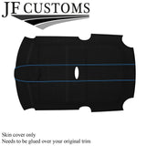 L BLUE STITCH SUEDE ROOF LINING HEADLINER COVER FOR BMW MINI R50 R53 01-06