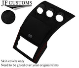 RED STITCH SUEDE DASH CONSOLE RADIO SURROUND COVER FOR NISSAN 350Z 33Z 03-09