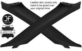 BLACK & BLACK 2 TONE LEATHER 2X A PILLAR COVERS FOR AUDI TT CONVERTIBLE 98-06