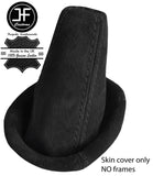 BLACK STITCHING REAL SUEDE GEAR GAITER FOR LOTUS ELISE EXIGE S2 2004-2006