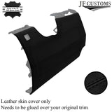 BLACK STITCH LEATHER COVER UNDER STEERING FOR LAND ROVER FREELANDER 2 LR2 06-15