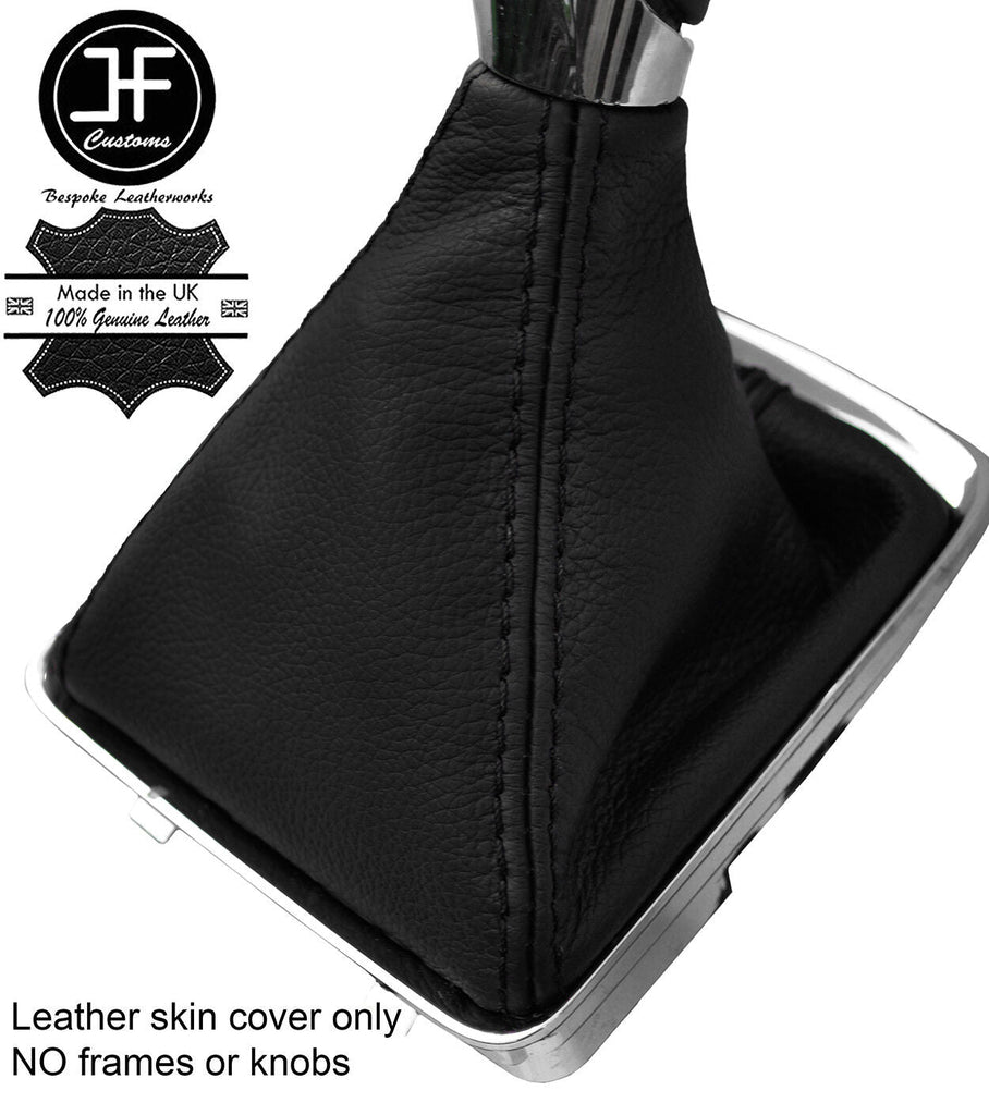 BLACK STITCH TOP GRAIN LEATHER GEAR GAITER FITS VAUXHALL ZAFIRA C TOURER 12-18