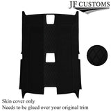 DSG2 BLACK STITCH LUXE SUEDE HEADLINER COVER FOR BMW E92 COUPE 06-13 JF2