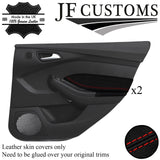 RED STITCH LEATHER  2X REAR DOOR TRIM COVERS FOR FORD FOCUS MK3 11-14 5DR JF1