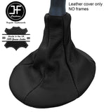 BLACK TOP GRAIN REAL LEATHER GEAR GAITER FITS FIAT PANDA 2003-2012 CUSTOM NEW