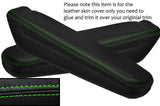 GREEN  STITCH 2X REAR DOOR ARMREST LEATHER SKIN COVERS FITS FORD CAPRI MK3 78-87