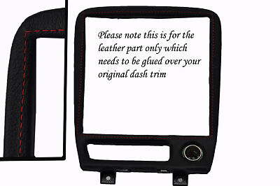 red stitch FITS MAZDA MX5 MK2 2.5 MIATA 98-05 RADIO SURROUND LEATHER COVER ONLY