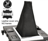 BLACK STITCH MANUAL REAL LEATHER GEAR GAITER FITS SUZUKI GRAND VITARA 2006-2013