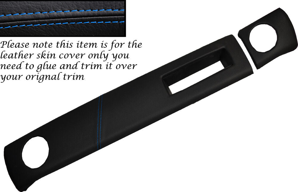 BLUE STITCHING TWO PIECE DASH KIT LEATHER SKIN COVERS FITS FORD ESCORT MK2