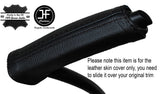 BLACK STITCH HANDBRAKE HANDLE LEATHER COVER FITS FORD GRAND C MAX C-MAX 11-15