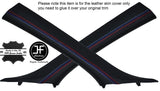 BLACK & TRI LEATHER 2X A PILLAR COVERS FOR BMW 6 SERIES E64 CONVERTIBLE 04-11