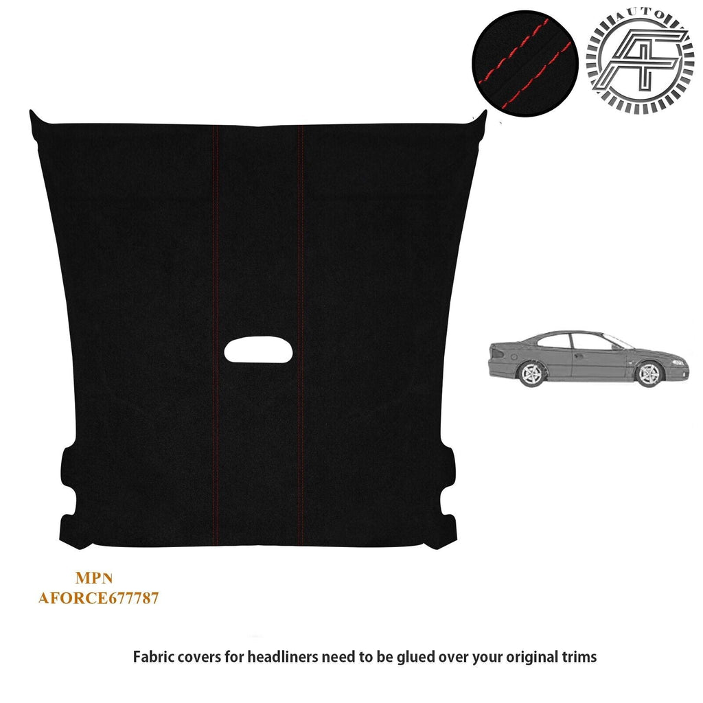 LUXE SUEDE HEADLINER COVER FITS HOLDEN MONARO 2001-2006