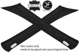 BLACK STITCH 2X A PILLAR REAL SUEDE COVERS FITS MERCEDES E CLASS W212 2009-2016