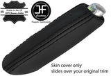 BLACK STITCH REAL NAPPA LEATHER HANDBRAKE HANDLE COVER FITS AUDI A4 B7 04-08