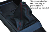 red stitching FITS FORD GRANADA MK2 77- 85 LEATHER GEAR GAITER CUSTOM NEW