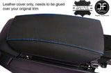 BLUE  STITCHING ARMREST LID LEATHER COVER FITS FORD MONDEO MK5 2014-2017