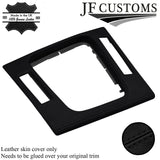 BLACK STITCH GEAR SURROUND COVER FOR BMW E46 99-05 CONVERTIBLE SEDAN JF2