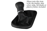 BLACK STITCH MANUAL LEATHER GEAR GAITER FITS AUDI A1 2010-2014 CUSTOM NEW