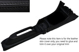 BLACK STITCH CENTRE CONSOLE TRIM LEATHER COVER  FITS HONDA INTEGRA DC2 93-01