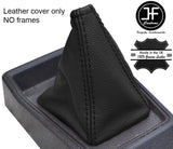 BLACK TOP GRAIN REAL LEATHER MANUAL GEAR GAITER FOR PEUGEOT 205 MK2 PHASE 2