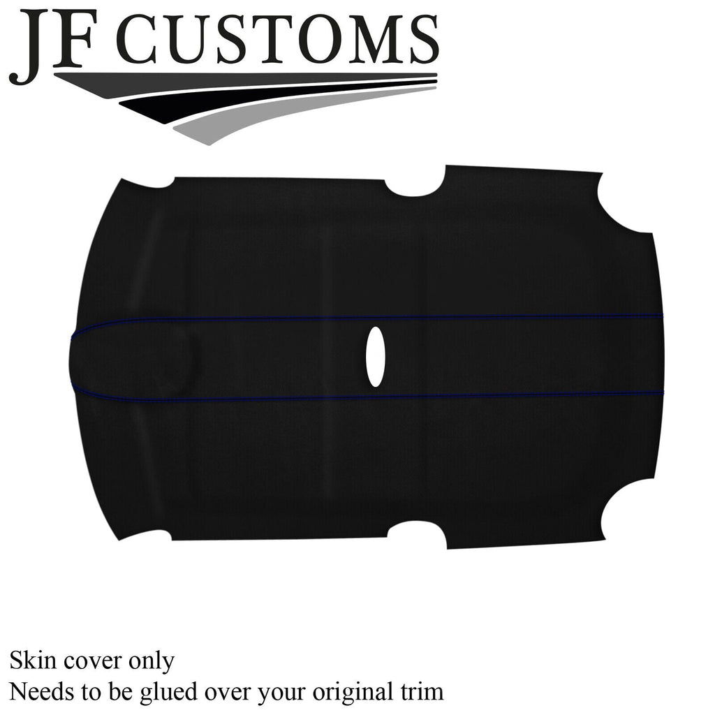 D BLUE STITCH SUEDE ROOF LINING HEADLINER COVER FOR BMW MINI R50 R53 01-06