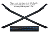 BLUE STITCH 2X DOOR SILL TRIM LEATHER SKIN COVERS FITS PORSCHE 924 944