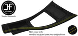 YELLOW STITCH CENTRE CONSOLE TRIM SUEDE COVER FOR BMW E90 E91 E92 E93 STYLE 2