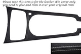 WHITE STITCHING CENTRE CONSOLE TRIM LEATHER SKIN COVER FITS BMW Z4 E85 03-11