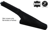 BLACK STITCH REAL SUEDE HANDBRAKE GAITER & HANDLE COVER FITS FIAT DOBLO 10-15