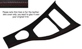 RED STITCH CENTRE CONSOLE TRIM SKIN COVER FITS BMW E90 E91 E92 06-10 IDRIVE