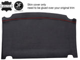 RED STITCH TARGA ROOF HEADLINING LUXE SUEDE COVER FITS TOYOTA SUPRA MK3 86-93