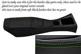 green stitch FITS MAZDA MX5 MK2 MIATA 01-05 CENTRE CONSOLE & ARMREST LTHR COVERS