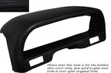 BLACK STITCH SPEEDO SURROUND HOOD LEATHER SKIN COVER FITS HONDA CRX 88-89
