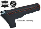 ORANGE STITCH TOP GRAIN REAL LEATHER HANDBRAKE GAITER FITS AUDI TT MK2 2006-2014