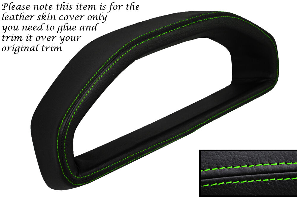 GREEN STITCH GAUGE HOOD SPEEDO LEATHER COVER FITS FORD FIESTA MK3 XR2 1989-1996