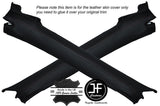 BLACK STITCH 2X A PILLAR LEATHER COVERS FITS VAUXHALL OPEL TIGRA TWINTOP 04-09