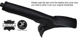 BLACK STITCHING LEATHER HANDBRAKE GAITER FITS FORD MAVERICK MK1 1993-1998