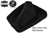 BLACK & TRI STITCH REAL SUEDE MANUAL GEAR GAITER FITS BMW E90 E91 E92 E93 06-12