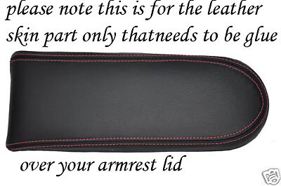 red stitch FITS VW PASSAT 1997-2000 LEATHER ARMREST COVER ONLY CUSTOM NEW